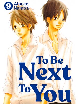 cover image of To Be Next to You, Volume 9
